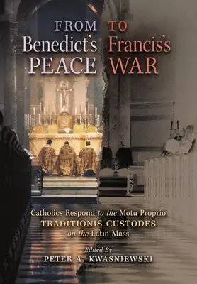 De la paix de Benoît à la guerre de François : les catholiques réagissent au Motu Proprio Traditionis Custodes sur la messe en latin - From Benedict's Peace to Francis's War: Catholics Respond to the Motu Proprio Traditionis Custodes on the Latin Mass