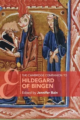 Le Cambridge Companion de Hildegard de Bingen - The Cambridge Companion to Hildegard of Bingen