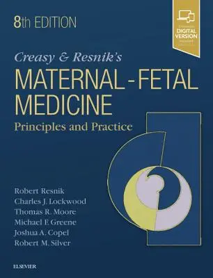 Médecine materno-fœtale de Creasy et Resnik : Principes et pratique - Creasy and Resnik's Maternal-Fetal Medicine: Principles and Practice