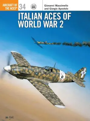 Les as italiens de la deuxième guerre mondiale - Italian Aces of World War 2