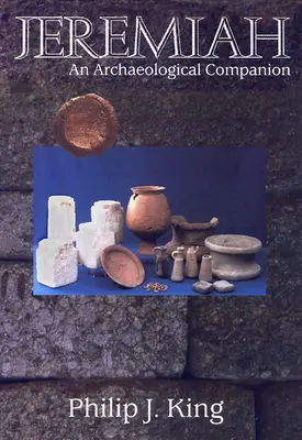 Jérémie : Un compagnon archéologique - Jeremiah: An Archaeological Companion