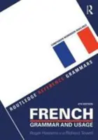 Grammaire et usage du français + Pratiquer la grammaire française - French Grammar and Usage + Practising French Grammar