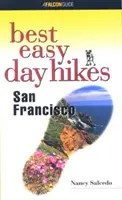 Les meilleures randonnées faciles de la journée à San Francisco, première édition - Best Easy Day Hikes San Francisco, First Edition