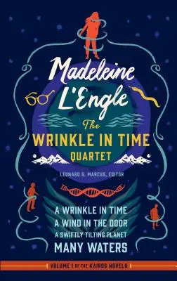 Madeleine l'Engle : Le quatuor de la ride du temps (Loa #309) : Une ride dans le temps / Un vent dans la porte / Une planète qui bascule / De nombreuses eaux - Madeleine l'Engle: The Wrinkle in Time Quartet (Loa #309): A Wrinkle in Time / A Wind in the Door / A Swiftly Tilting Planet / Many Waters