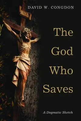 Le Dieu qui sauve - The God Who Saves