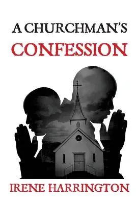 La confession d'un ecclésiastique - A Churchman's Confession