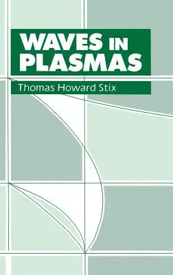 Les ondes dans les plasmas - Waves in Plasmas