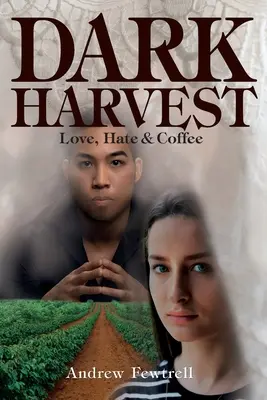 Dark Harvest : Amour, haine et café - Dark Harvest: Love, Hate & Coffee