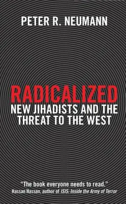 Radicalisés : Les nouveaux djihadistes et la menace pour l'Occident - Radicalized: New Jihadists and the Threat to the West