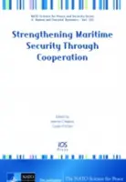 RENFORCER LA SÉCURITÉ MARITIME PAR - STRENGTHENING MARITIME SECURITY THROUGH