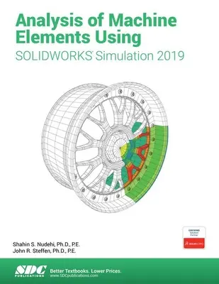 Analyse des éléments de machine avec Solidworks Simulation 2019 - Analysis of Machine Elements Using Solidworks Simulation 2019