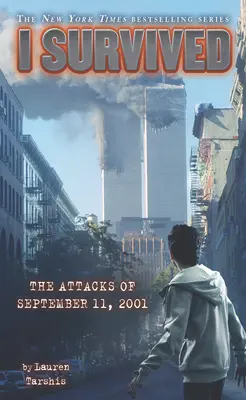 J'ai survécu aux attentats du 11 septembre 2001 - I Survived the Attacks of September 11th, 2001