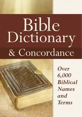 Dictionnaire biblique et concordance - Bible Dictionary & Concordance