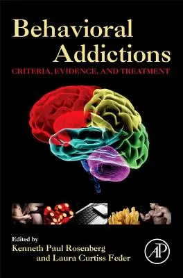 Addictions comportementales : Critères, preuves et traitement - Behavioral Addictions: Criteria, Evidence, and Treatment