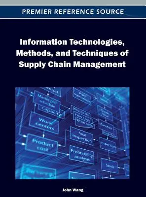 Technologies de l'information, méthodes et techniques de gestion de la chaîne d'approvisionnement - Information Technologies, Methods, and Techniques of Supply Chain Management