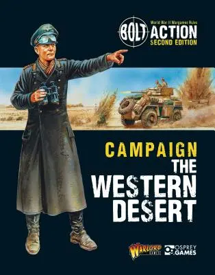 Bolt Action : Campagne : Le désert occidental - Bolt Action: Campaign: The Western Desert