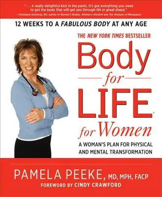 Body-For-Life for Women : Le plan de transformation physique et mentale d'une femme - Body-For-Life for Women: A Woman's Plan for Physical and Mental Transformation
