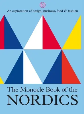 Le Monocle des pays nordiques - The Monocle Book of the Nordics