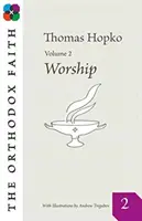 LA FOI ORTHODOXE VOL 2 - ORTHODOX FAITH VOL 2