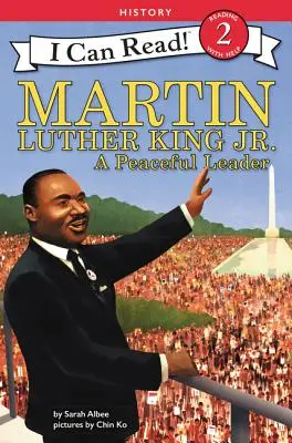 Martin Luther King Jr : Un leader pacifique - Martin Luther King Jr.: A Peaceful Leader