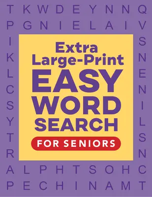 Recherche de mots faciles en très gros caractères pour les personnes âgées - Extra Large-Print Easy Word Search for Seniors