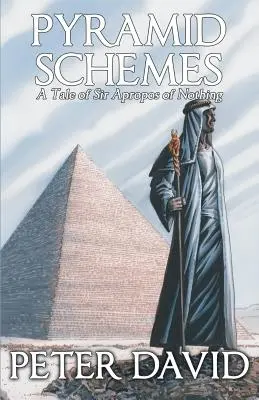 Pyramid Schemes : Une histoire de Monsieur à propos de rien - Pyramid Schemes: A Tale of Sir Apropos of Nothing