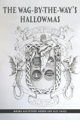 L'Hallowmas de Wag-By-The-Way - The Wag-By-The-Way's Hallowmas
