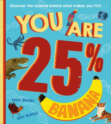 Vous êtes 25% de bananes - You Are 25% Banana