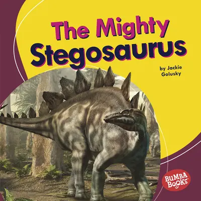 Le puissant stégosaure - The Mighty Stegosaurus