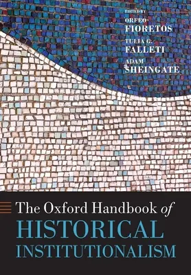 Le manuel d'Oxford sur l'institutionnalisme historique - The Oxford Handbook of Historical Institutionalism