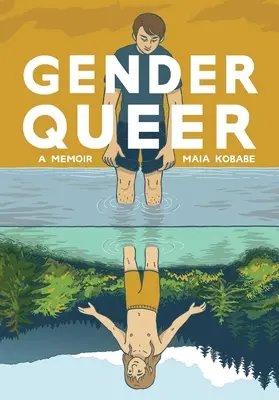 Gender Queer : A Memoir (en anglais) - Gender Queer: A Memoir