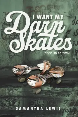 Je veux mes patins - I Want My Darn Skates