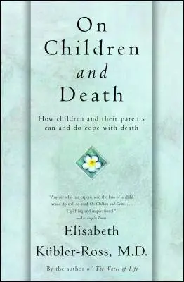 Les enfants et la mort - On Children and Death