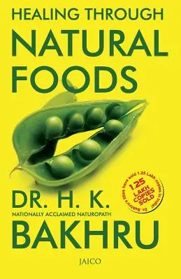 Guérir par les aliments naturels - Healing Through Natural Foods