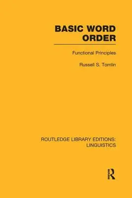 Ordre des mots de base (Rle Linguistique B : Grammaire) : Principes fonctionnels - Basic Word Order (Rle Linguistics B: Grammar): Functional Principles