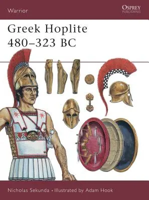 Hoplite grecque 480 323 avant J.-C. - Greek Hoplite 480 323 BC