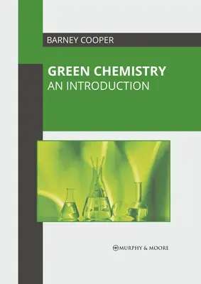 La chimie verte : Une introduction - Green Chemistry: An Introduction