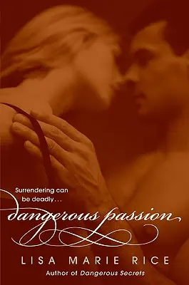 Passion dangereuse - Dangerous Passion