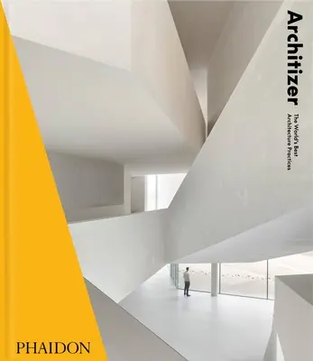 Architizer : Les meilleures pratiques d'architecture au monde 2021 - Architizer: The World's Best Architecture Practices 2021