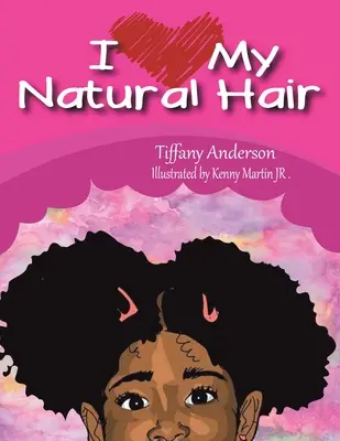 J'aime mes cheveux naturels - I Love My Natural Hair