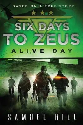 Six Days to Zeus : Le jour de la vie (d'après une histoire vraie) - Six Days to Zeus: Alive Day (Based on a True Story)