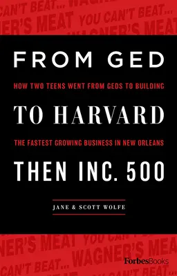 Du GED à Harvard puis à Inc. 500 : Comment deux adolescents sont passés du GED à la création de l'entreprise à la croissance la plus rapide de la Nouvelle-Orléans. - From GED to Harvard Then Inc. 500: How Two Teens Went from Geds to Building the Fastest Growing Business in New Orleans