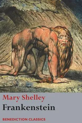 Frankenstein ; ou, Le Prométhée moderne : (révision finale de Shelley, 1831) - Frankenstein; or, The Modern Prometheus: (Shelley's final revision, 1831)