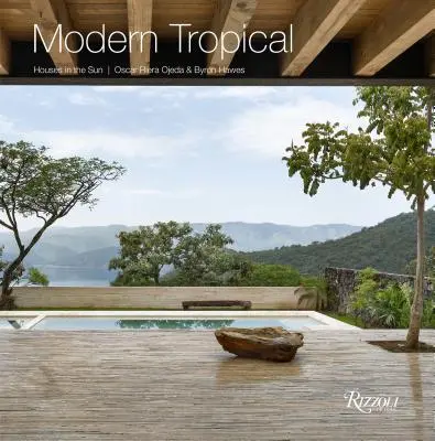 Modern Tropical : Maisons au soleil - Modern Tropical: Houses in the Sun