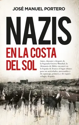 Les nazis sur la Costa del Sol - Nazis En La Costa del Sol