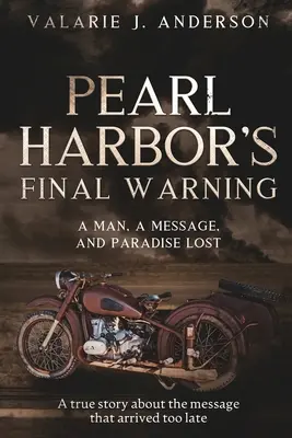 Le dernier avertissement de Pearl Harbor - Pearl Harbor's Final Warning
