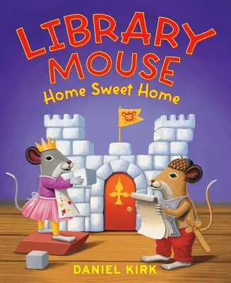 La souris de la bibliothèque : Home Sweet Home - Library Mouse: Home Sweet Home