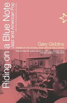 Riding on a Blue Note : Jazz and American Pop (en anglais) - Riding on a Blue Note: Jazz and American Pop