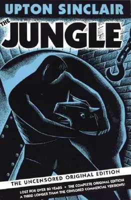 La Jungle : L'édition originale non censurée - The Jungle: The Uncensored Original Edition