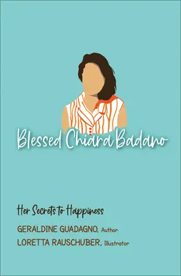 La bienheureuse Chiara Badano : ses secrets pour être heureux - Blessed Chiara Badano: Her Secrets to Happiness